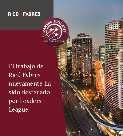 Ried Fabres Abogados and its partners have been recognized once again by the Leaders League ranking in the areas of Banking & Finance, Corporate / M&A and Real Estate.