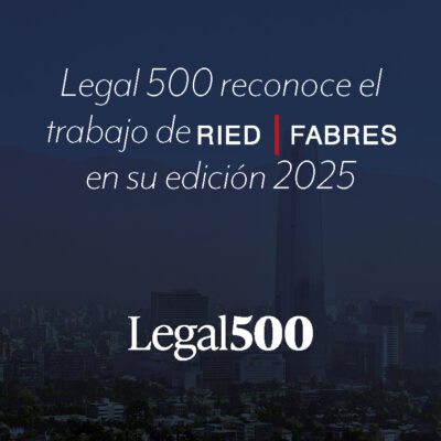 Ried|Fabres Abogados y sus abogados han sido reconocidos por Legal 500 en su edición 2025, en las áreas de Capital Markets, Banking and Finance y Corporate/M&A