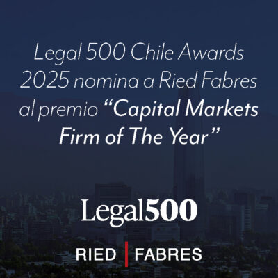 Ried Fabres fue nominada por Legal500 Chile Awards 2025 al premio “Capital Markets Firm of the Year”. Además, Cristián Fabres fue nominado a “Lawyer of the Year” en el área de Capital Markets, y Ricardo Abogabir fue nominado para los premios “Capital Markets Next Generation Partner of the Year” y “Next Generation Partner of the Year”