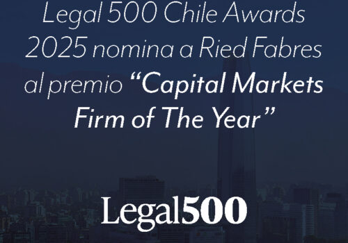 Ried Fabres fue nominada por Legal500 Chile Awards 2025 al premio “Capital Markets Firm of the Year”. Además, Cristián Fabres fue nominado a “Lawyer of the Year” en el área de Capital Markets, y Ricardo Abogabir fue nominado para los premios “Capital Markets Next Generation Partner of the Year” y “Next Generation Partner of the Year”