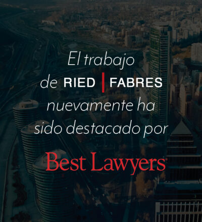 Los socios de Ried Fabres Abogados han sido reconocidos nuevamente por el ranking Best Lawyers en las áreas de Capital Markets, Banking & Finance, Corporate/M&A, Derivatives e Insolvency and Reorganization.
