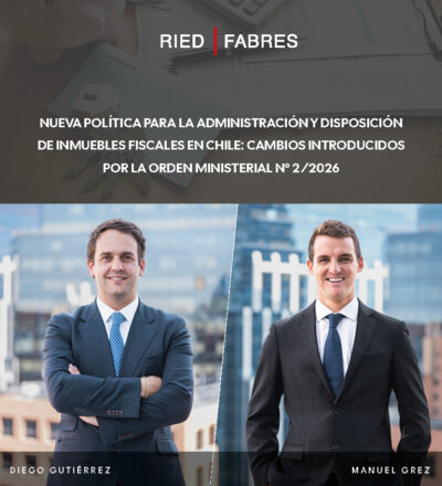 Ministerial Order No. 2/2026, issued by the Ministry of National Assets, establishes the criteria and a unified framework for the administration and disposal of government-owned real estate in Chile. It consolidates the rules applicable to the various mechanisms for managing government property—sale, concession, lease, designation, easement, and regularization—by establishing framework definitions, limiting administrative discretion, and prioritizing public bidding as the standard procedure.