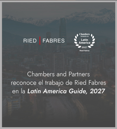 Estamos felices de anunciar que Ried|Fabres Abogados y sus abogados han sido reconocidos por la Latin America Guide de Chambers and Partners correspondiente al año 2027, en las áreas de Capital Markets y Corporate/M&A: Highly Regarded.